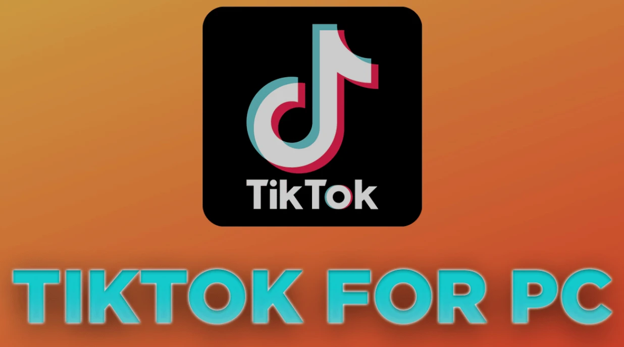 How to Download Tiktok for PC