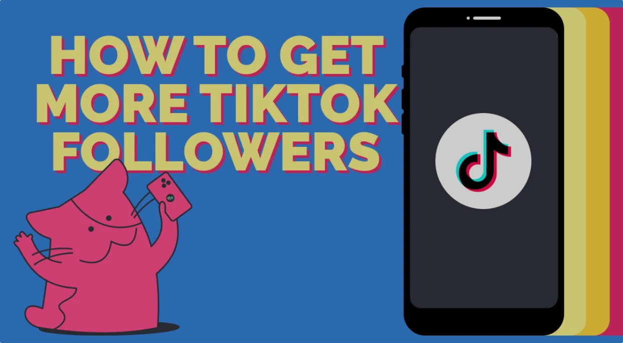 How to Get more Followers on Tiktok